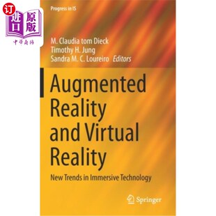 海外直订Augmented Reality and Virtual Reality: New Trends in Immersive Technology 增强现实和虚拟现实:沉浸式技术的新趋势