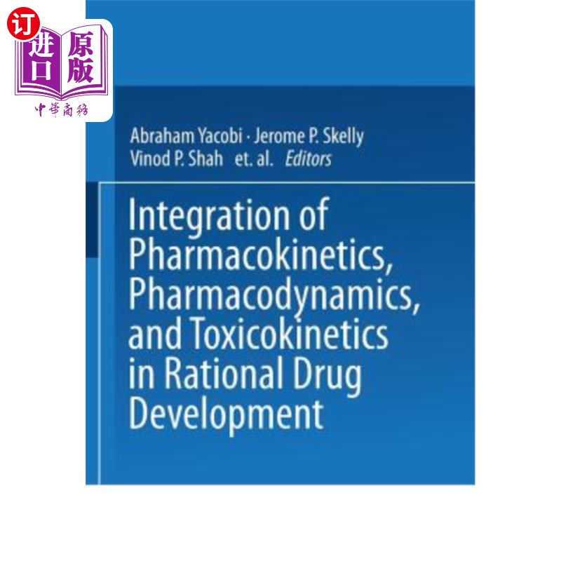 海外直订医药图书Integration of Pharmacokinetics, Pharmacodynamics, and Toxicokinetics in Rationa 药物动力学、药效学
