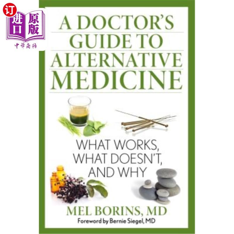 海外直订医药图书A Doctor's Guide to Alternative Medicine: What Works, What Doesn't, and Why 替代医学医生指南：什么