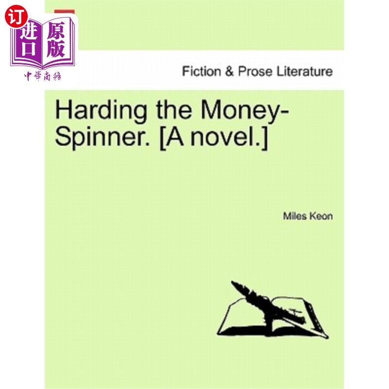 海外直订harding the money-spinner. [a novel.] 哈丁是摇钱树.