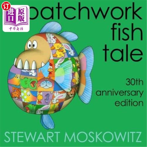 海外直订A Patchwork Fish Tale: 30th Anniversary Edition 拼凑鱼的故事:30周年纪念版