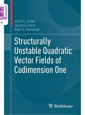 海外直订Structurally Unstable Quadratic Vector Fields of Codimension One 共维一的结构不稳定二次向量场
