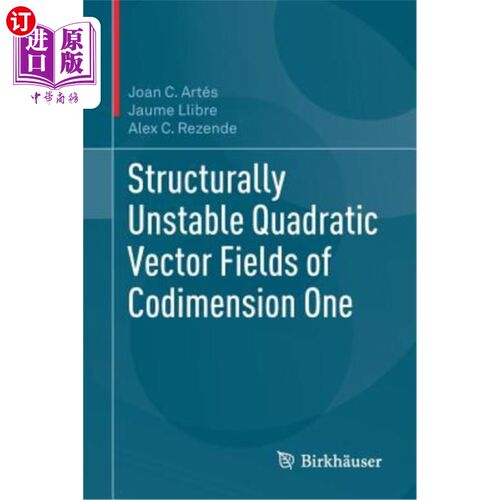 海外直订Structurally Unstable Quadratic Vector Fields of Codimension One 共维一的结构不稳定二次向量场