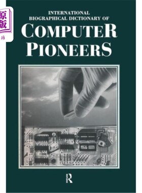 海外直订International Biographical Dictionary of Computer Pioneers 国际计算机先驱传记词典