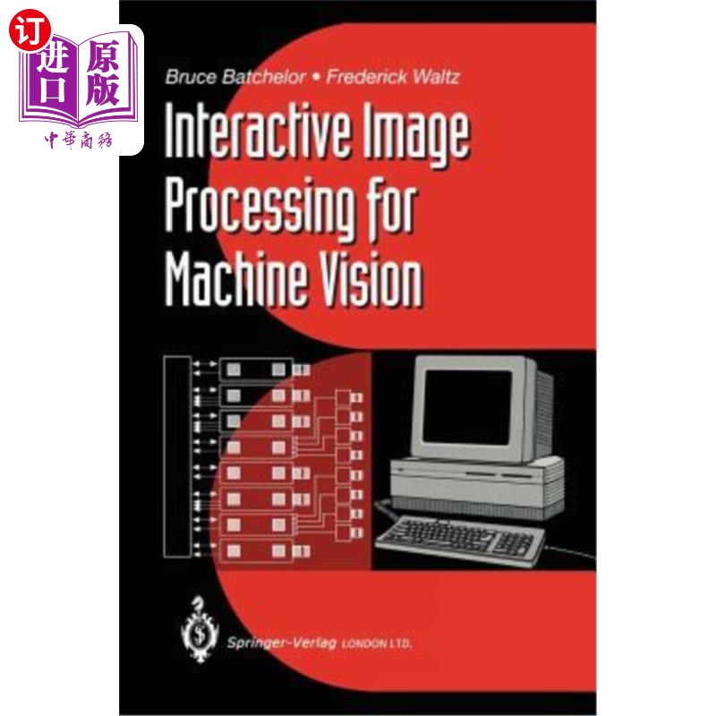 海外直订Interactive Image Processing for Machine Vision 机器视觉的交互式图像处理