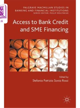 海外直订Access to Bank Credit and Sme Financing 获取银行信贷和中小企业融资