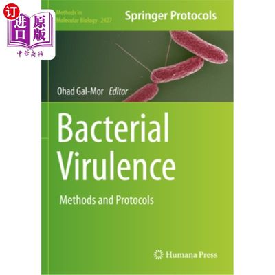 海外直订Bacterial Virulence: Methods and Protocols 细菌毒力:方法和方案