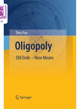海外直订Oligopoly: Old Ends - New Means 寡头垄断:旧目的-新手段