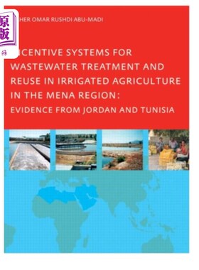 海外直订Incentive Systems for Wastewater Treatment and R... 中东和北非地区灌溉农业废水处理和再利用奖励制度，来自约