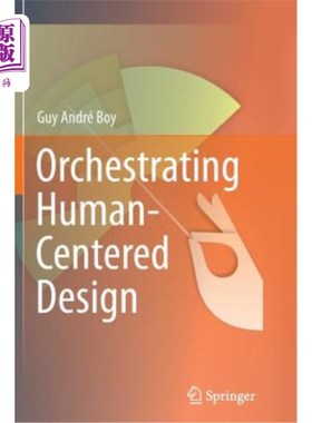 海外直订Orchestrating Human-Centered Design 策划以人为中心的设计