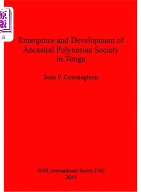 海外直订Emergence and Development of Ancestral Polynesian Society in Tonga 汤加波利尼西亚祖先社会的产生与发展