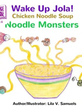 海外直订Wake Up Jola! Chicken Noodle Soup Noodle Monsters 醒醒，乔拉!鸡面汤面条怪物