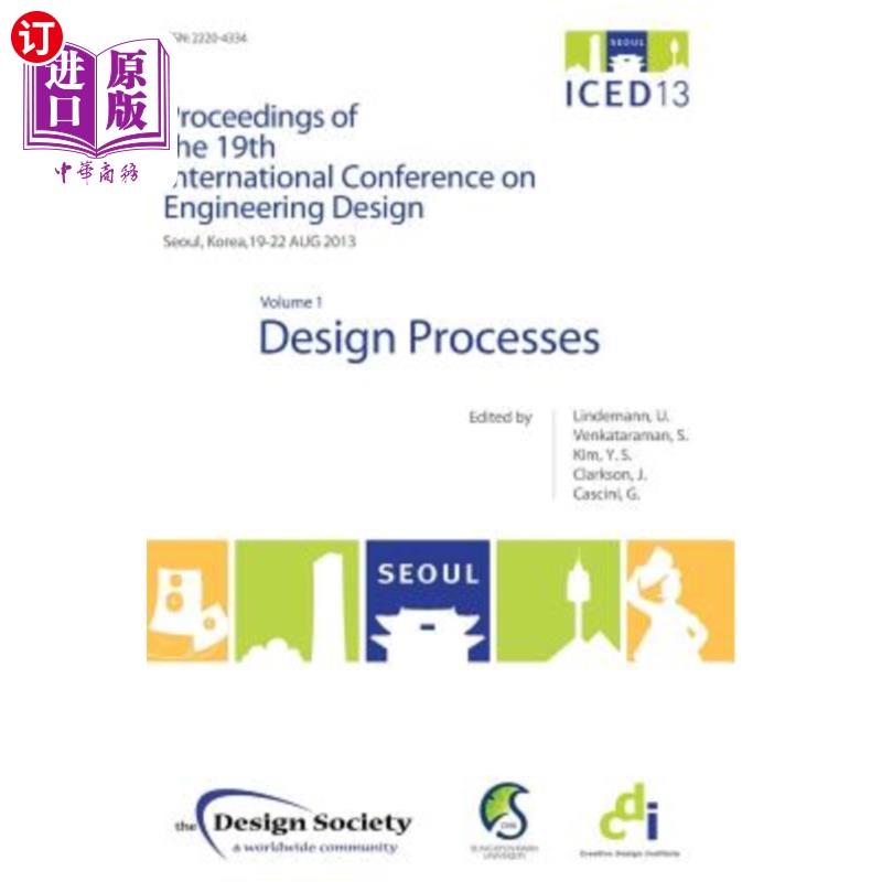 海外直订Proceedings of ICED13 Volume 1: Design Processes ICED13论文集第1卷:设计过程