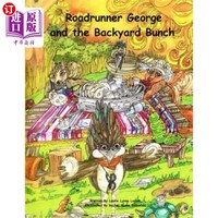 海外直订Roadrunner George and the Backyard Bunch 路行者乔治和后院的一群人