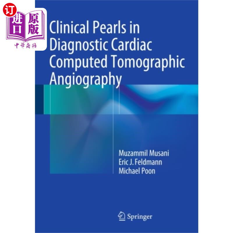 海外直订医药图书Clinical Pearls in Diagnostic Cardiac Computed T... 诊断性心脏ct血管造影的临床应用