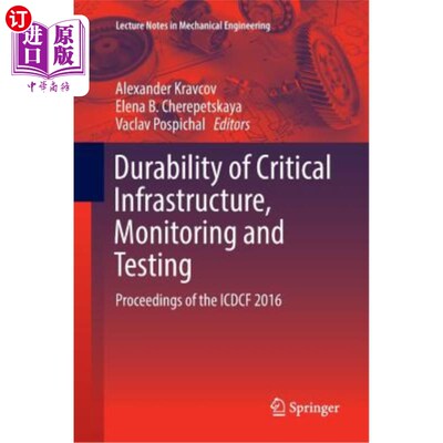 海外直订Durability of Critical Infrastructure, Monitoring and Testing: Proceedings of th 关键基础设施的耐久性、监测