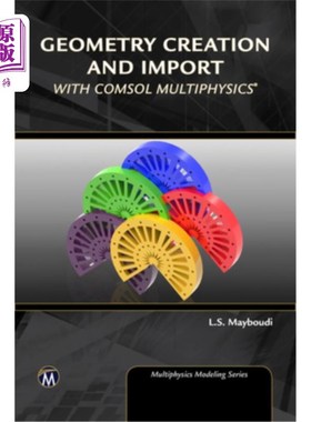 海外直订Geometry Creation and Import with Comsol Multiphysics 使用Comsol Multiphysics创建和导入几何图形