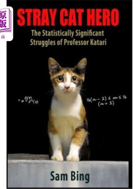 海外直订Stray Cat Hero: The Statistically Significant Struggles of Professor Katari