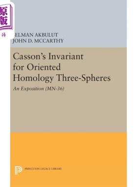 有向同调三球的卡森不变量 英文原版 Casson s Invariant for Oriented Homology Three Spheres Selman Akbulut【中商原版】