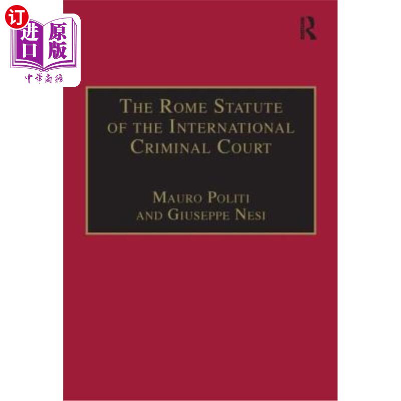 海外直订The Rome Statute of the International Criminal Court: A Challenge to Impunity 《国际刑事法院罗马规约:对有罪