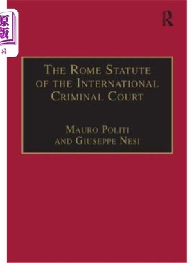 海外直订The Rome Statute of the International Criminal Court: A Challenge to Impunity 《国际刑事法院罗马规约:对有罪