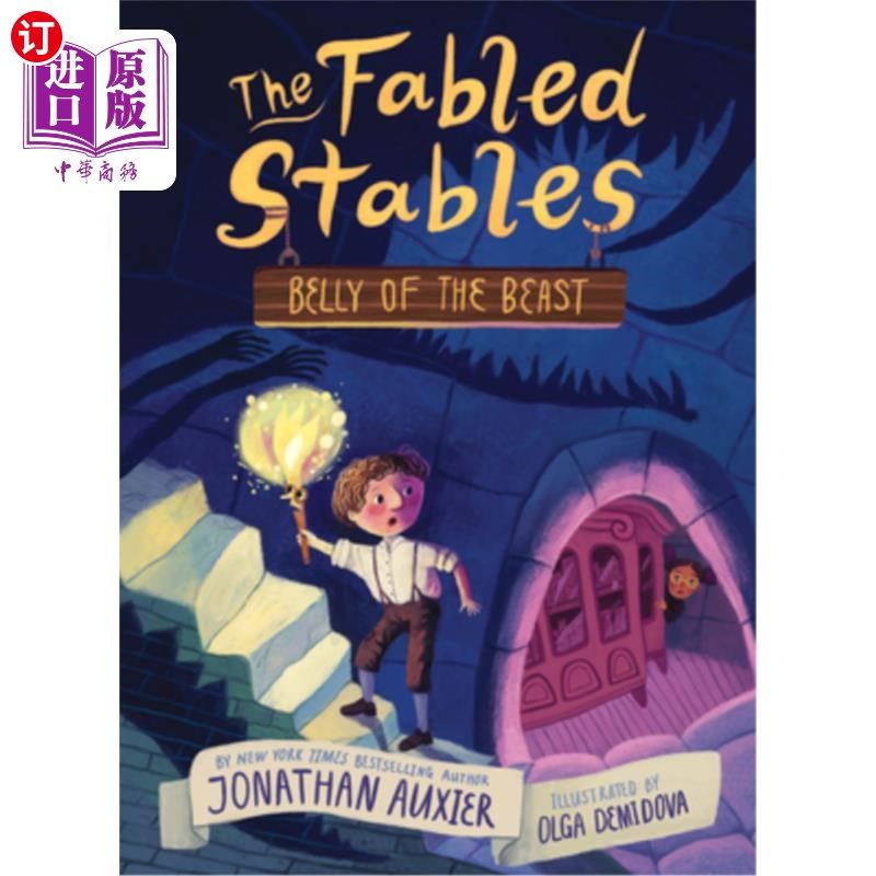 海外直订Belly of the Beast (the Fabled Stables Book #3) 《野兽的肚子》(《传说中的马厩》第三册)
