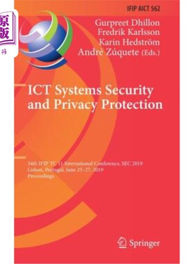 海外直订Ict Systems Security and Privacy Protection: 34th Ifip Tc 11 International Confe Ict系统安全和隐私保护：第3