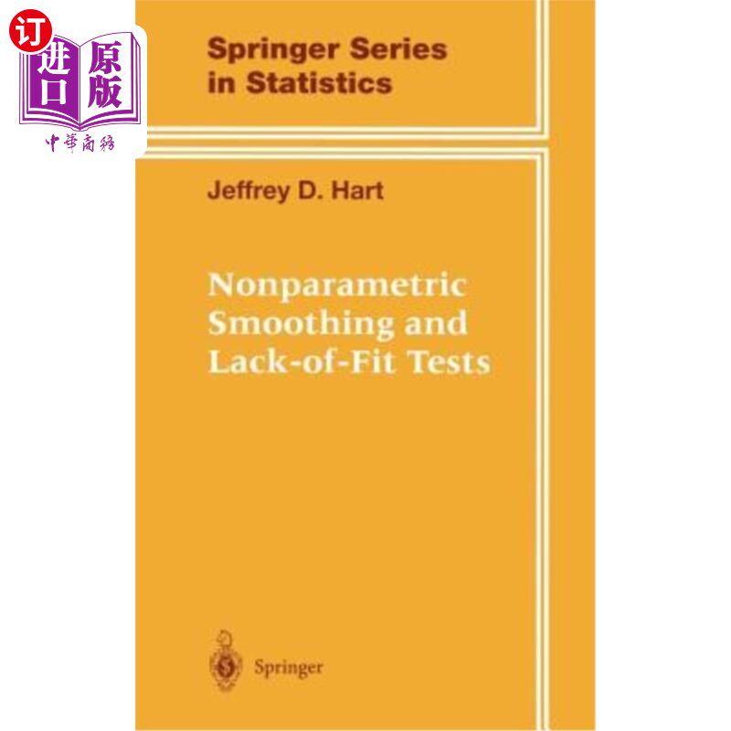 海外直订Nonparametric Smoothing and Lack-Of-Fit Tests 非参数平滑和缺乏拟合检验