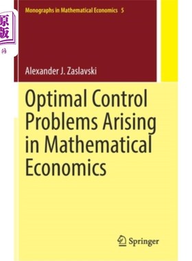 海外直订Optimal Control Problems Arising in Mathematical Economics 数学经济学中的优化控制问题