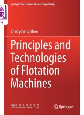 海外直订Principles and Technologies of Flotation Machines 浮选机原理与技术