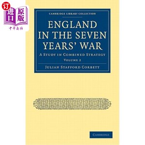 海外直订England in the Seven Years' War: Volume 2: A Study in Combined Strategy 七年战争中的英国:第二卷:联合战略研
