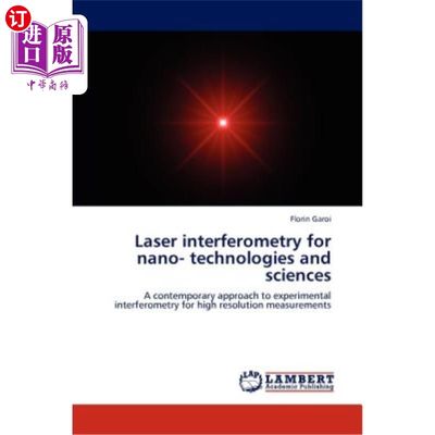 海外直订Laser interferometry for nano- technologies and sciences 纳米技术与科学的激光干涉测量