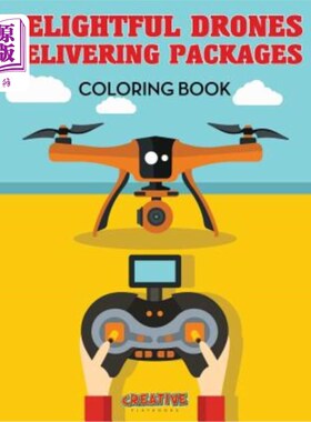海外直订Delightful Drones Delivering Packages Coloring Book 可爱的无人机递送包裹着色书