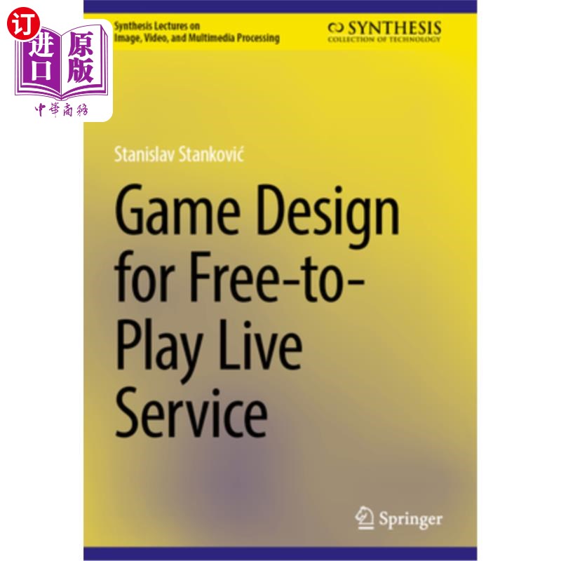 海外直订Game Design for Free-To-Play Live Service Game Design for Free-To-Play Live Service