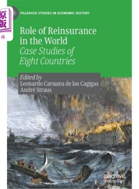 海外直订Role of Reinsurance in the World: Case Studies of Eight Countries 再保险在世界上的作用:八个国家的案例研究