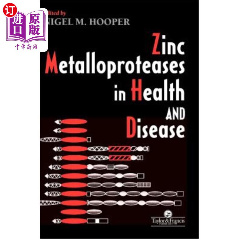 海外直订医药图书Zinc Metalloproteases in Health and Disease 锌金属蛋白酶在健康与疾病中的作用