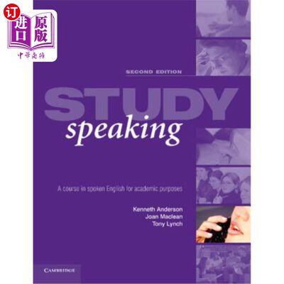 海外直订Study Speaking: A Course in Spoken English for Academic Purposes 学习口语：为学术目的开设的英语口语课程