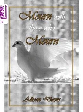 海外直订Mourn with Those Who Mourn 与哀悼者一起哀悼