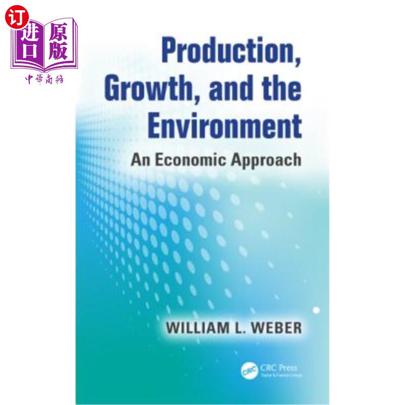 海外直订Production, Growth, and the Environment: An Economic Approach 《生产、增长与环境:经济学方法》