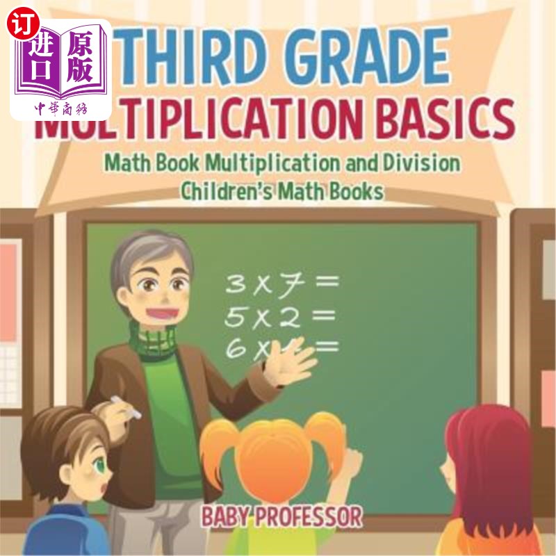 海外直订Third Grade Multiplication Basics - Math Book Multiplication and Division Childr 三年级乘法基础-数学书乘法