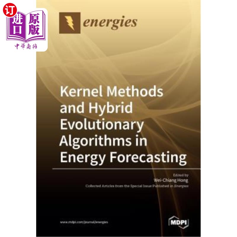 海外直订Kernel Methods and Hybrid Evolutionary Algorithms in Energy Forecasting 能量预测中的核方法和混合进化算法