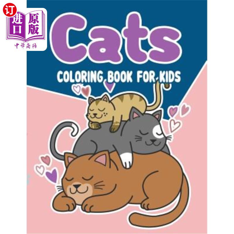 海外直订cats Coloring Book for kids: cats Coloring Book: The Really Best Relaxing Colori 猫着色书:真正最好的放松着