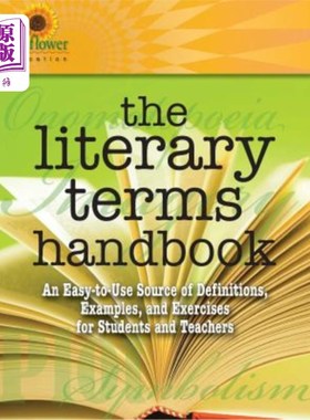 海外直订The Literary Terms Handbook: An Easy-to-Use Source of Definitions, Examples, and 文学术语手册：学生和教师易