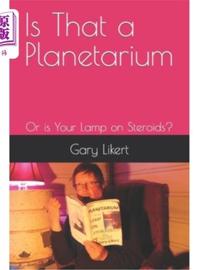 海外直订Is That a Planetarium: Or is Your Lamp on Steroids? 那是天文馆:还是你的灯上了类固醇?