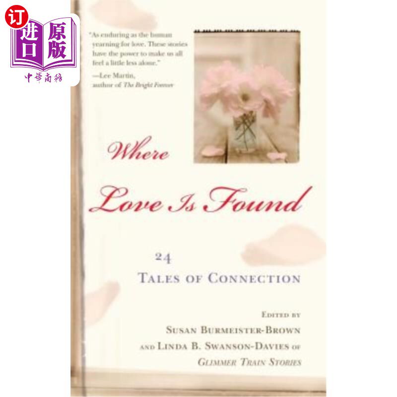 海外直订Where Love Is Found: 24 Tales of Connection 找到爱的地方：24个连接的故事