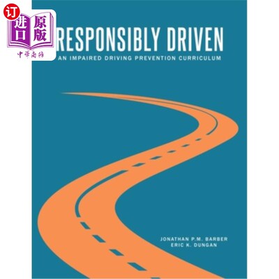 海外直订Responsibly Driven: An Impaired Driving Prevention Curriculum 负责任地驾驶:损害驾驶预防课程