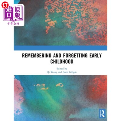 海外直订Remembering and Forgetting Early Childhood 记住和忘记童年早期