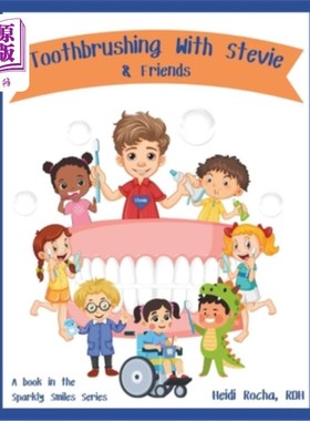海外直订Toothbrushing With Stevie & Friends: Discover The Secret To SPARKLY SMILES 与史蒂夫和朋友们一起刷牙：发现灿