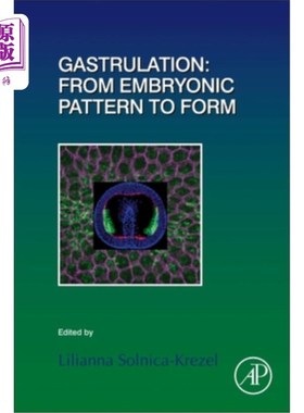 海外直订Gastrulation: From Embryonic Pattern to Form, 136