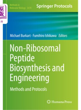 海外直订Non-Ribosomal Peptide Biosynthesis and Engineering: Methods and Protocols 非核糖体肽生物合成和工程:方法和方